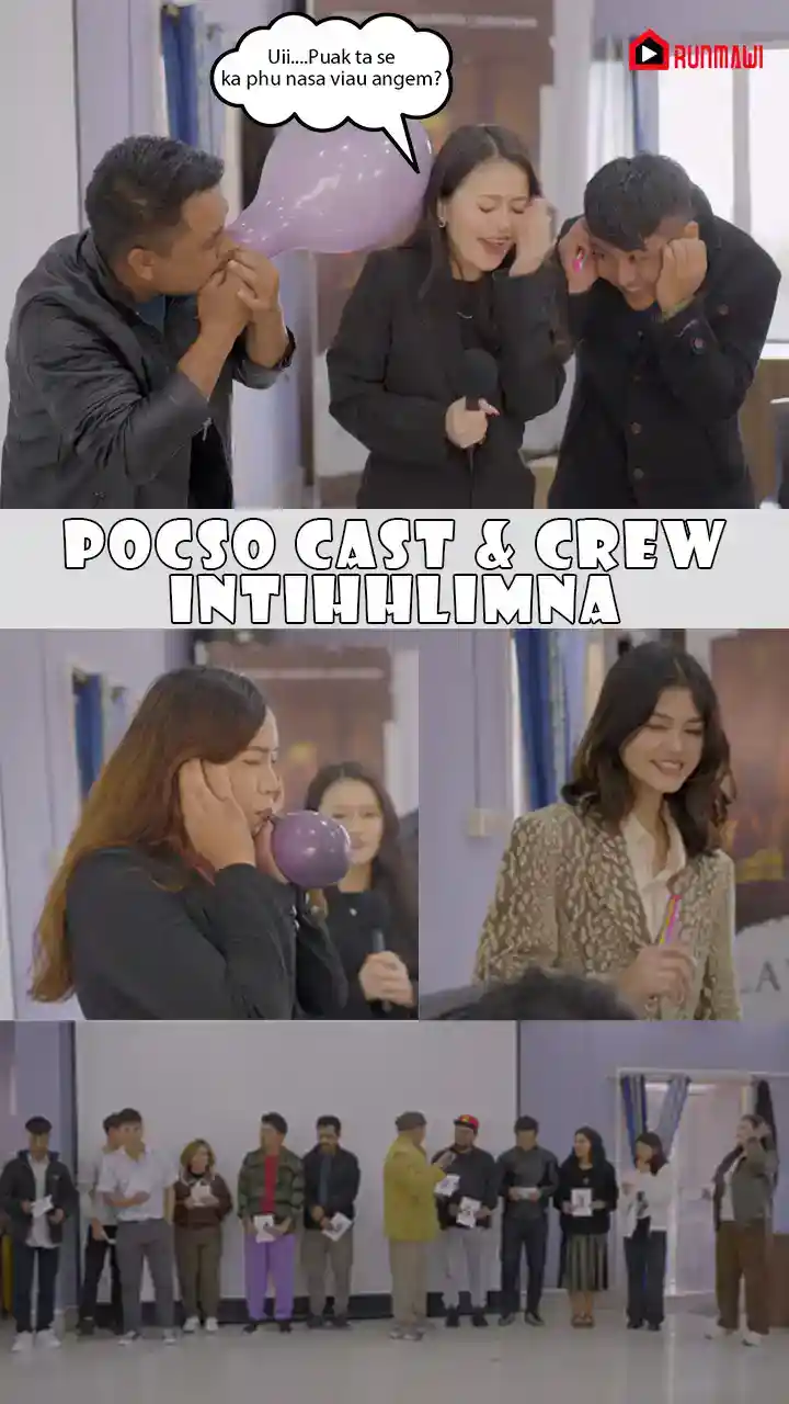 POCSO CAST & CREW TE KAWMNA LEH IN TIHHLIMNA