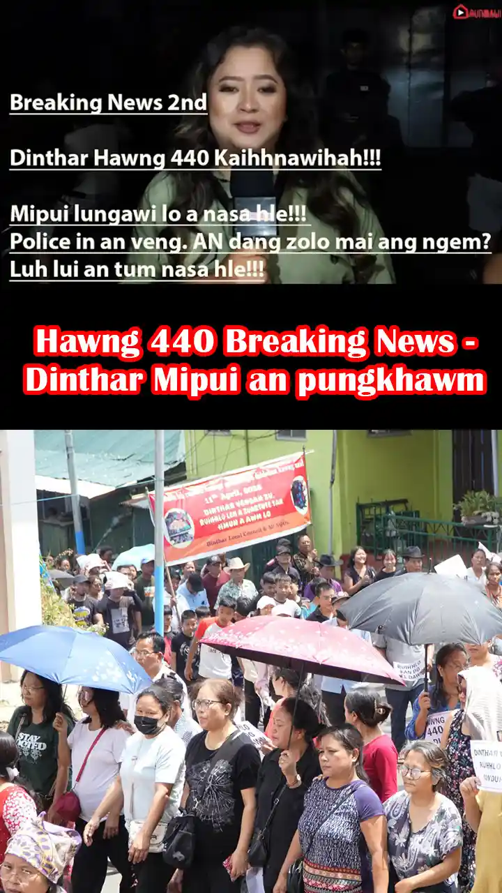 Hawng 440 Breaking News - Dinthar Mipui an pungkhawm
